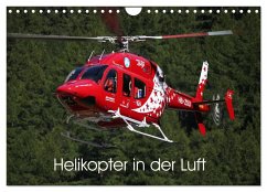 Helikopter in der Luft (Wandkalender 2024 DIN A4 quer), CALVENDO Monatskalender