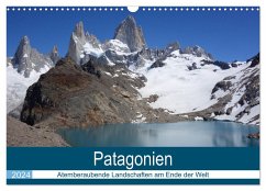 Patagonien - Atemberaubende Landschaften am Ende der Welt (Wandkalender 2024 DIN A3 quer), CALVENDO Monatskalender