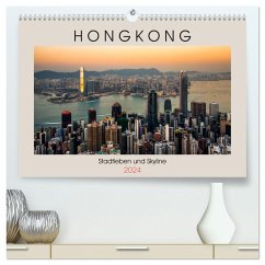 HONGKONG Skyline und Stadtleben (hochwertiger Premium Wandkalender 2024 DIN A2 quer), Kunstdruck in Hochglanz - Rost, Sebastian