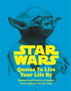 Star Wars Quotes To Live Your Life By - Hall, Roland; Walt Disney