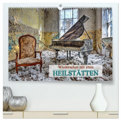 Wiedersehen mit alten Heilstätten (hochwertiger Premium Wandkalender 2024 DIN A2 quer), Kunstdruck in Hochglanz