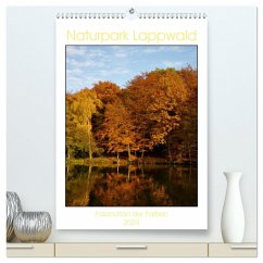 Faszination der Farben im Naturpark Lappwald (hochwertiger Premium Wandkalender 2024 DIN A2 hoch), Kunstdruck in Hochglanz