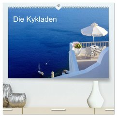Die Kykladen (hochwertiger Premium Wandkalender 2024 DIN A2 quer), Kunstdruck in Hochglanz - Kruse, Joana