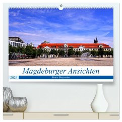 Magdeburger Ansichten (hochwertiger Premium Wandkalender 2024 DIN A2 quer), Kunstdruck in Hochglanz