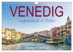 Venedig. Lagunenstadt in Italien (Wandkalender 2024 DIN A4 quer), CALVENDO Monatskalender - Rabus, Tina