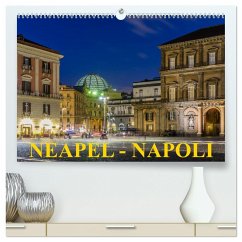Neapel - Napoli (hochwertiger Premium Wandkalender 2024 DIN A2 quer), Kunstdruck in Hochglanz
