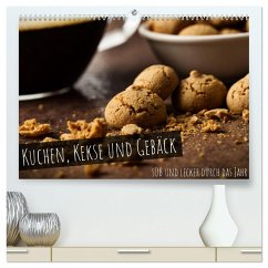 Kuchen, Kekse und Gebäck - süß und lecker durch das Jahr (hochwertiger Premium Wandkalender 2024 DIN A2 quer), Kunstdruck in Hochglanz