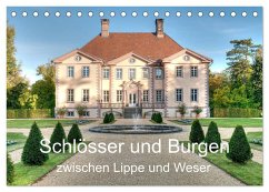Schlösser und Burgen zwischen Lippe und Weser (Tischkalender 2024 DIN A5 quer), CALVENDO Monatskalender