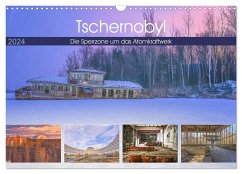 Tschernobyl - Die Sperrzone um das Atomkraftwerk (Wandkalender 2024 DIN A3 quer), CALVENDO Monatskalender - Hackstein, Bettina