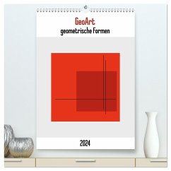 GeoArt - geometrische Formen (hochwertiger Premium Wandkalender 2024 DIN A2 hoch), Kunstdruck in Hochglanz