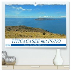 TITICACASEE mit PUNO, Südamerikas größter Süßwassersee (hochwertiger Premium Wandkalender 2024 DIN A2 quer), Kunstdruck in Hochglanz