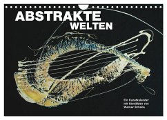 Abstrakte Welten (Wandkalender 2024 DIN A4 quer), CALVENDO Monatskalender - Schaile, Werner