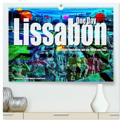 Lissabon One Day (hochwertiger Premium Wandkalender 2024 DIN A2 quer), Kunstdruck in Hochglanz