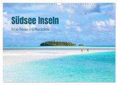 Südsee Inseln - Eine Reise ins Paradies (Wandkalender 2024 DIN A3 quer), CALVENDO Monatskalender