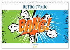 Retro Comic Explosions (Wandkalender 2024 DIN A3 quer), CALVENDO Monatskalender