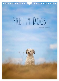 Pretty Dogs (Wandkalender 2024 DIN A4 hoch), CALVENDO Monatskalender