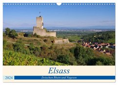 Elsass - Zwischen Rhein und Vogesen (Wandkalender 2024 DIN A3 quer), CALVENDO Monatskalender