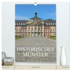 Historisches Münster (hochwertiger Premium Wandkalender 2024 DIN A2 hoch), Kunstdruck in Hochglanz