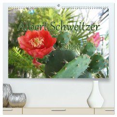 Albert Schweitzer Zitate (hochwertiger Premium Wandkalender 2024 DIN A2 quer), Kunstdruck in Hochglanz - Lindner (Fotos), M.