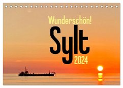 Wunderschön! Sylt 2024 (Tischkalender 2024 DIN A5 quer), CALVENDO Monatskalender