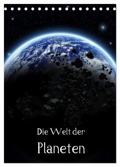 Die Welt der Planeten (Tischkalender 2024 DIN A5 hoch), CALVENDO Monatskalender