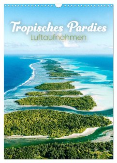 Tropisches Paradies Luftaufnahmen (Wandkalender 2024 DIN A3 hoch), CALVENDO Monatskalender - Monkey, Happy