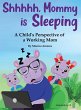 Shhhhh, Mommy is Sleeping - Bild 1