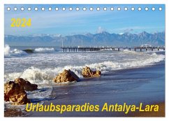 Urlaubsparadies Antalya-Lara (Tischkalender 2024 DIN A5 quer), CALVENDO Monatskalender