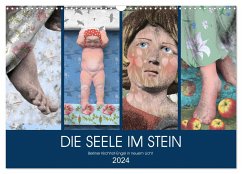 DIE SEELE IM STEIN (Wandkalender 2024 DIN A3 quer), CALVENDO Monatskalender