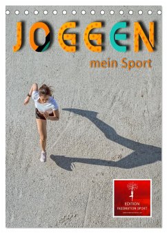 Joggen - mein Sport (Tischkalender 2024 DIN A5 hoch), CALVENDO Monatskalender