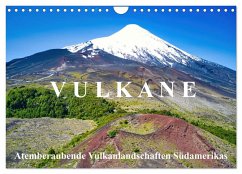 VULKANE: Atemberaubende Vulkanlandschaften Südamerikas (Wandkalender 2024 DIN A4 quer), CALVENDO Monatskalender