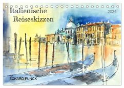 Italienische Reiseskizzen (Tischkalender 2024 DIN A5 quer), CALVENDO Monatskalender