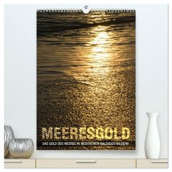 Meeresgold Kalender (hochwertiger Premium Wandkalender 2024 DIN A2 hoch), Kunstdruck in Hochglanz