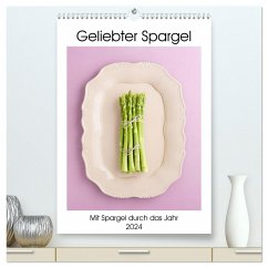 Geliebter Spargel (hochwertiger Premium Wandkalender 2024 DIN A2 hoch), Kunstdruck in Hochglanz