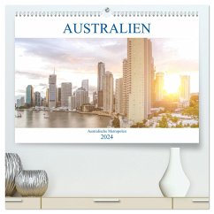 Australien - Australische Metropolen (hochwertiger Premium Wandkalender 2024 DIN A2 quer), Kunstdruck in Hochglanz