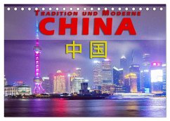China - Tradition und Moderne (Tischkalender 2024 DIN A5 quer), CALVENDO Monatskalender