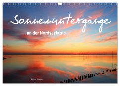 Sonnenuntergänge an der Nordseeküste (Wandkalender 2024 DIN A3 quer), CALVENDO Monatskalender