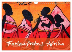 Farbenfrohes Afrika (Wandkalender 2024 DIN A4 quer), CALVENDO Monatskalender