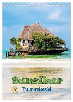 Sansibar - Traumreiseziel (Tischkalender 2024 DIN A5 hoch), CALVENDO Monatskalender