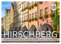 HIRSCHBERG Impressionen aus Jelenia Góra und Umgebung (Wandkalender 2024 DIN A3 quer), CALVENDO Monatskalender