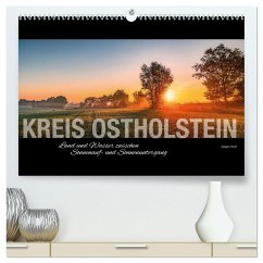 Ostholstein - Land und Wasser zwischen Sonnenauf- und Sonnenuntergang (hochwertiger Premium Wandkalender 2024 DIN A2 quer), Kunstdruck in Hochglanz - Muß, Jürgen