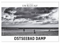 Ein Blick auf Ostseebad Damp (Wandkalender 2024 DIN A3 quer), CALVENDO Monatskalender