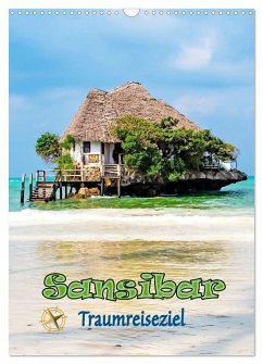 Sansibar - Traumreiseziel (Wandkalender 2024 DIN A3 hoch), CALVENDO Monatskalender