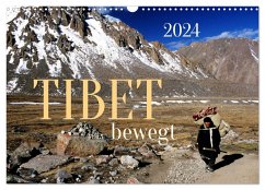Tibet bewegt (Wandkalender 2024 DIN A3 quer), CALVENDO Monatskalender