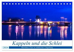 Kappeln und die Schlei (Tischkalender 2024 DIN A5 quer), CALVENDO Monatskalender