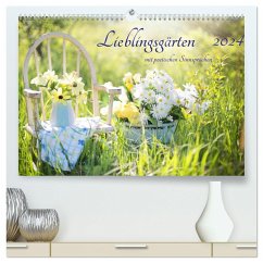 Lieblingsgärten mit poetischen Sinnsprüchen (hochwertiger Premium Wandkalender 2024 DIN A2 quer), Kunstdruck in Hochglanz