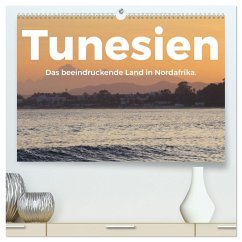 Tunesien - Das beeindruckende Land in Nordafrika. (hochwertiger Premium Wandkalender 2024 DIN A2 quer), Kunstdruck in Hochglanz