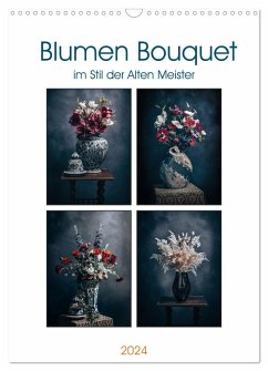 Blumen Bouquet (Wandkalender 2024 DIN A3 hoch), CALVENDO Monatskalender