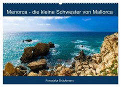 Menorca - die kleine Schwester von Mallorca (Wandkalender 2024 DIN A2 quer), CALVENDO Monatskalender - Brückmann, Franziska