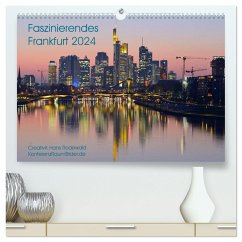 Faszinierendes Frankfurt - Impressionen aus der Mainmetropole (hochwertiger Premium Wandkalender 2024 DIN A2 quer), Kunstdruck in Hochglanz - Hans Rodewald, CreativK